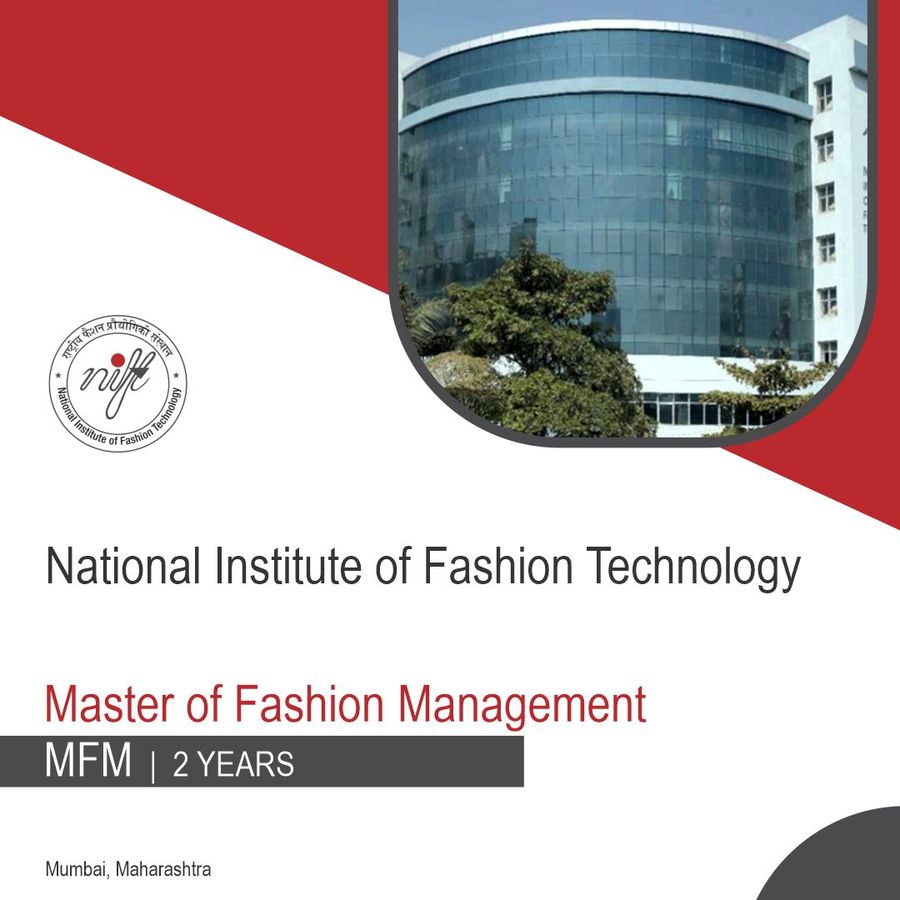 Master of Fashion Management [MFM] at National Institute of Fashion Technology - Mumbai, Mumbai